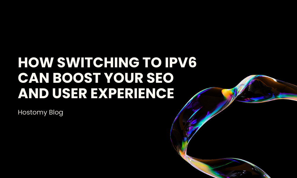 How Switching to IPv6 Can Boost Your SEO and User Experience